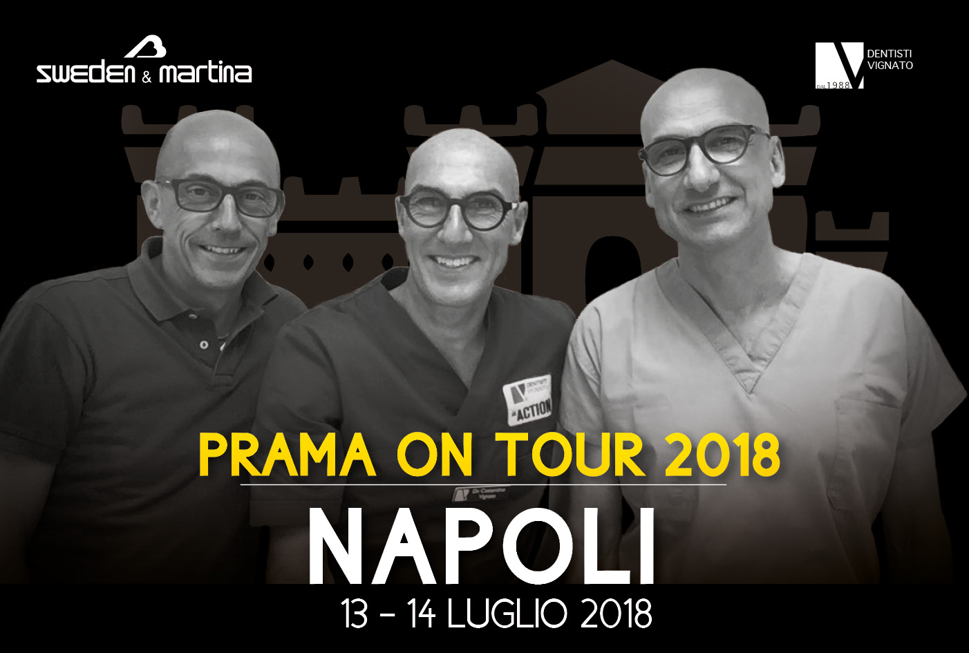 Dentisti Vignato - Prama on tour Napoli